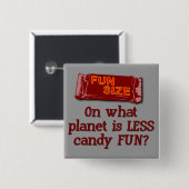 Fun Size-Button Vierkante Button 5,1 Cm (Voorkant /achterkant)