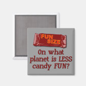 Fun Size Magnet (Voorkant / Achterkant)