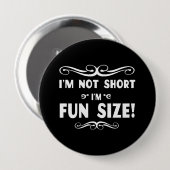 Fun Sized Ronde Button 4,0 Cm (Voorkant /achterkant)