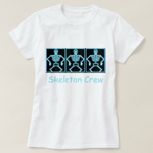 Fun "Skeleton Crew" T-Shirt