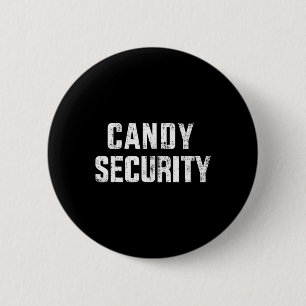 Fun snoep security lazy halloween costuum ronde button 5,7 cm
