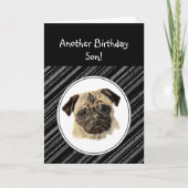 Fun Son ziet er niet uit als Zad Birthday Pug Dog Kaart (Voorkant)