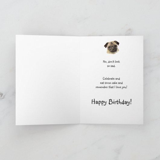 Fun Son ziet er niet uit als Zad Birthday Pug Dog Kaart (Binnen)