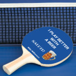 Fun Spel beter met een Naam van het Bericht van de Tafeltennisbatje<br><div class="desc">Soms moet je gewoon de waarheid vertellen. Dit is mijn waarheid: ik speel mijn best wanneer ik drink,  als je wilt,  je kunt laten afdrukken aan beide zijden. Om het even welke specifieke ontwerpverzoeken,  te verzenden gelieve een e-mail naar: charmdesignstudio@rcn.com en wij zullen beschikbaar zijn om te helpen.</div>