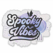 Fun, spooky Halloween quote Sticker (Voorkant)