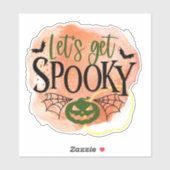 Fun, spooky Halloween quote Sticker (Vel)