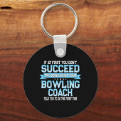 Fun Sport Coach Gift - Funny Bowling Coach Gezegde Sleutelhanger (Voorkant)