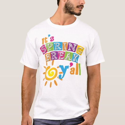 Fun Spring Break Y'All T-shirt (Voorkant)