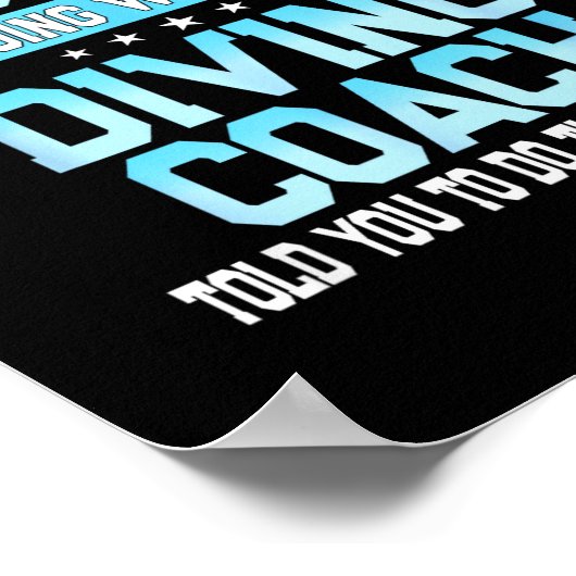 Fun Srt Coach Meme - Funny Diving Saying  Poster (Hoek)