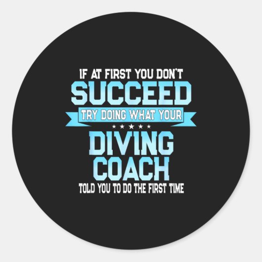 Fun Srt Coach Meme - Funny Diving Saying Ronde Sticker (Voorkant)