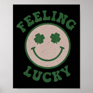 Fun St Patrick Day Feeling Lucky Smile Face Meme Poster