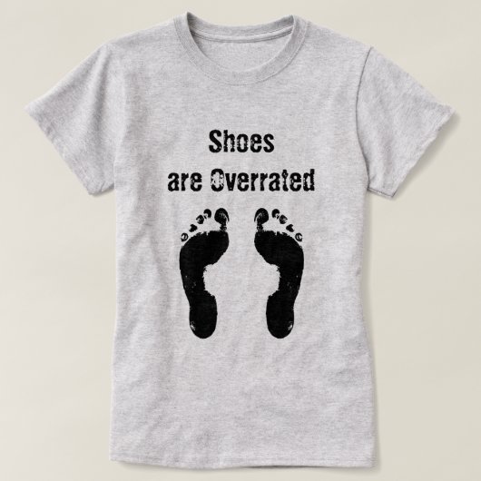 Fun Summer Quote - Shoes zijn te hoog T-shirt (Design voorkant)
