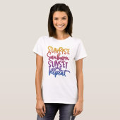 Fun Sunrise Sunburn Sunset Herhalen T-shirt (Voorkant volledig)
