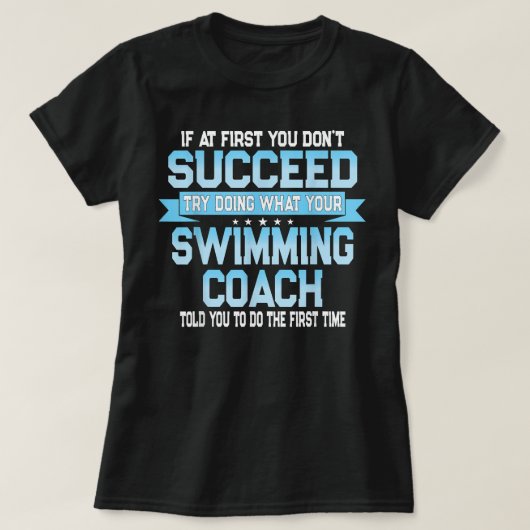 Fun Swimming Coach Meme - Funny Swimmer Gezegde T-shirt (Design voorkant)