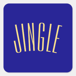 Fun Tall Whimsical JINGLE Text. Vierkante Sticker