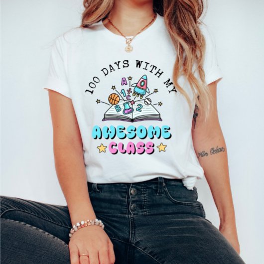  Fun Teacher 100 Days with My Awesome Class T-shirt