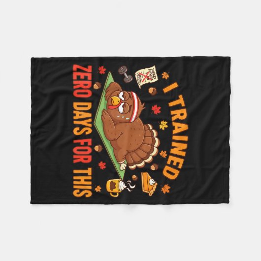 Fun Thanksgiving Saying I Trained Zero Days For Th Fleece Deken (Voorkant (Horizontaal))