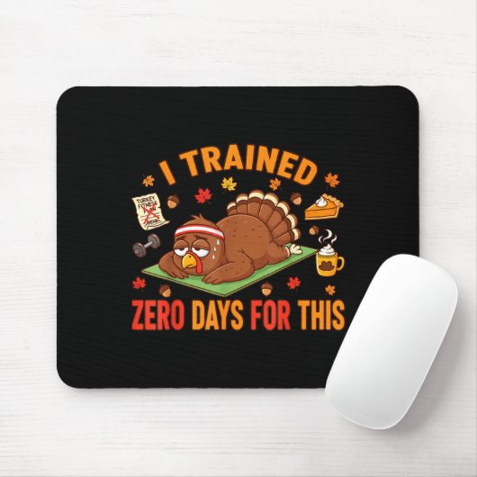 Fun Thanksgiving Saying I Trained Zero Days For Th Muismat (Met muis)