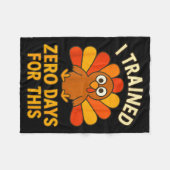 Fun Thanksgiving Turkey Saying I Trained Zero Days Fleece Deken (Voorkant (Horizontaal))