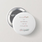 Fun Till Diaper-wijziging Ronde Button 5,7 Cm (Voorkant /achterkant)