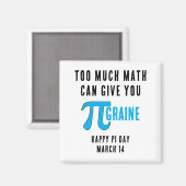 Fun TOO MUCH Pi Day Magneet (Voorkant / Achterkant)