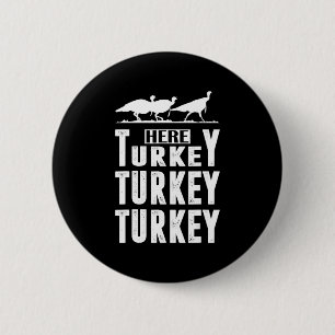 Fun Turkey Hunter Gift Turkije Ronde Button 5,7 Cm