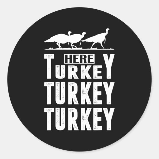 Fun Turkey Hunter Gift Turkije Ronde Sticker (Voorkant)