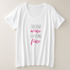 Fun Typography Sarcasm Wine Plus-Size T-Shirt