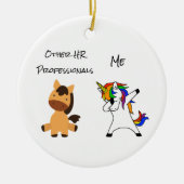 Fun Unicorn HR - professionals Keramisch Ornament (Voorkant)