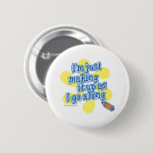 Fun verzint het beeld van een slogan ronde button 5,7 cm (Voorkant /achterkant)