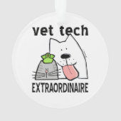 Fun Vet Tech Extraordinaire Ornament (achterkant)