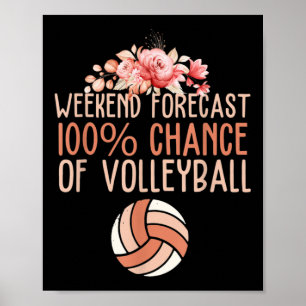 Fun Volleyball Weekend Forecast Volleyball Boho Fl Poster