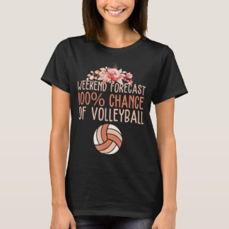 Fun Volleyball Weekend Forecast Volleyball Boho Fl T-shirt