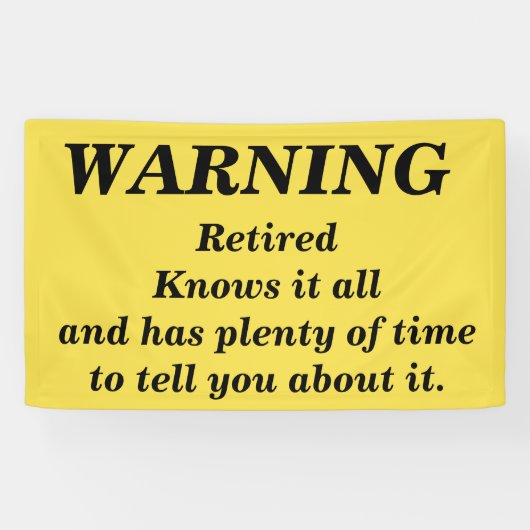 Fun Warning to hang at Retirement Party Spandoek (Horizontaal)
