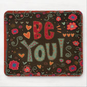 Fun Whimsical Be You Inspirivity Muismat (Voorkant)