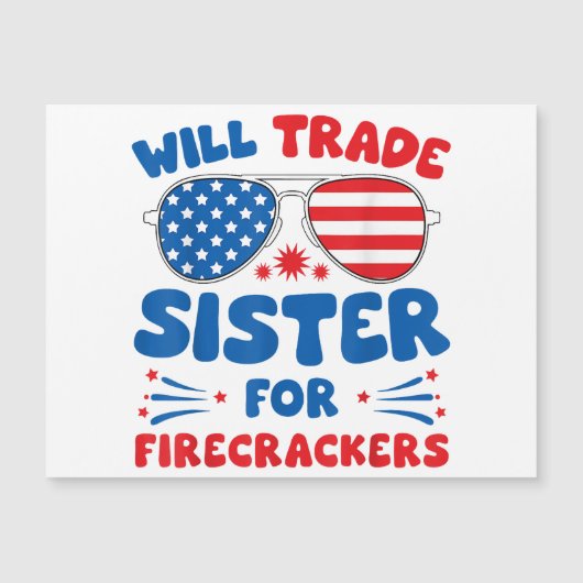 Fun Will Trade Sister voor Firecrackers Funny USA  (Voorkant)