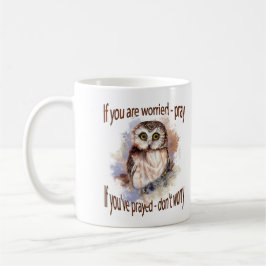 Fun Wise Owl maakt zich geen zorgen, Pray Quote Koffiemok