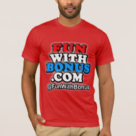Fun with Bonus - @FunWithBonus - One Sided T-shirt