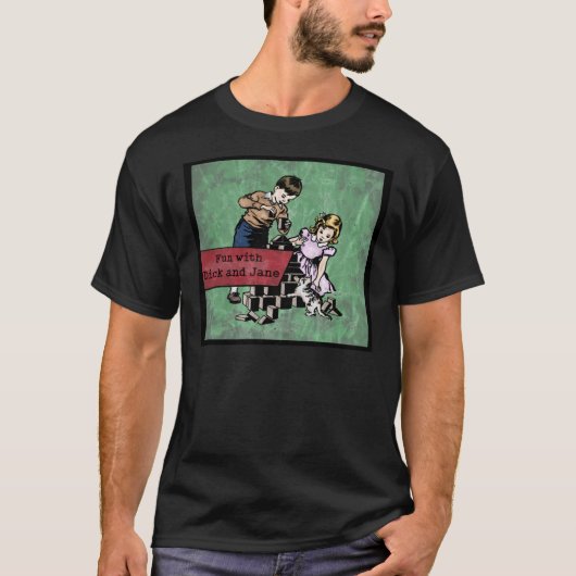 Fun with Dick and Jane (nood) Classic T-Shir T-shirt (Voorkant)