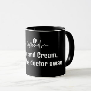 Fun Work Quote Koffie & Crème houdt dokter weg Mok