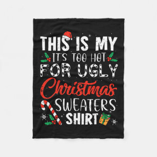 Fun Xmas Dit is mijn 't is te warm voor lelijke ke Fleece Deken