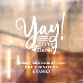 Fun Yay Je bent hier welkome bezoekers Raamsticker (Vel 2)