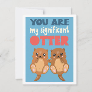 Fun You are my significant otter romantic word pun Kaart