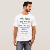 Fun You Rock My World Vals Alarm Vertigo T-shirt (Voorkant volledig)