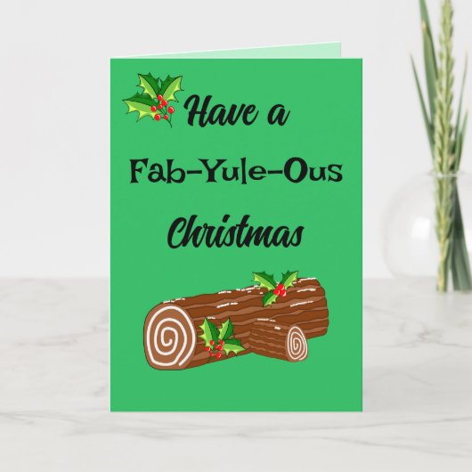 Fun Yule Log Fabulous Christmas Pun Kaart (Voorkant)