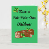 Fun Yule Log Fabulous Christmas Pun Kaart (Gele Bloem)