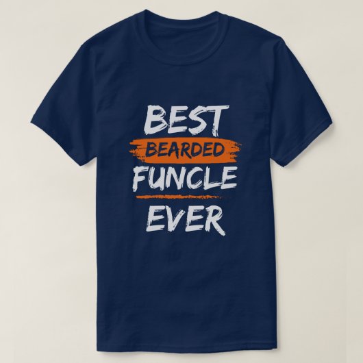 FUNCLE best bebaard functionele ooit grappige oom T-shirt (Design voorkant)