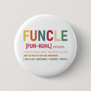 Funcle Funny Uncle Definition, Awesome Legend Hero Ronde Button 5,7 Cm