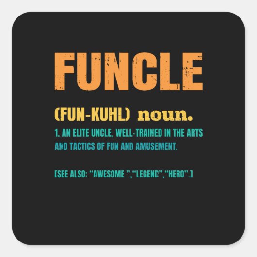 Funcle Funny Uncle Definition Vierkante Sticker (Voorkant)