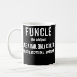 Funcle Like A Dad Only Cooler Funny Father's Day Koffiemok<br><div class="desc">Funcle Like A Dad Only Cooler Funny Father's Day Gift Tee Gift. Perfect gift for your dad,  mom,  papa,  men,  women,  friend and Famy members on Thanksgiving Day,  Christmas Day,  Mothers Day,  Fathers Day,  4th of July,  1776 Independent day,  Veterans Day,  Halloween Day,  Patrick's Day</div>